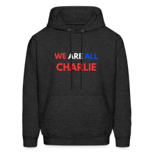 Load image into Gallery viewer, We Are All Charlie Men's Hoodie - charcoal grey