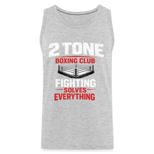 Load image into Gallery viewer, 2 Tone Fight Solves Everything Men’s Premium Tank - heather gray