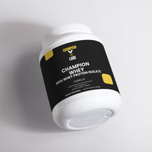 Load image into Gallery viewer, Champion Whey - 100% Whey Protein Isolate (Vanilla)
