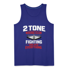 Load image into Gallery viewer, 2 Tone Fight Solves Everything Men’s Premium Tank - royal blue
