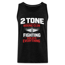 Load image into Gallery viewer, 2 Tone Fight Solves Everything Men’s Premium Tank - charcoal grey

